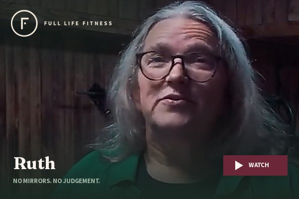 Ruth, a member at Full Life Fitness